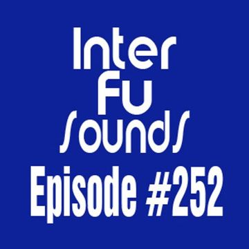 Javier Pérez - Interfusounds Episode 252 (July 12 2015)