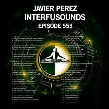 Javier Pérez - Interfusounds Episode 553 (April 18 2021)