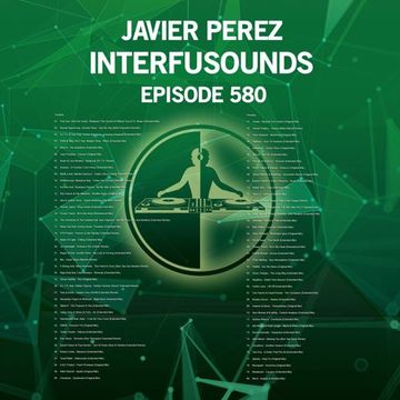 Javier Pérez - Interfusounds Episode 580 (October 24 2021)