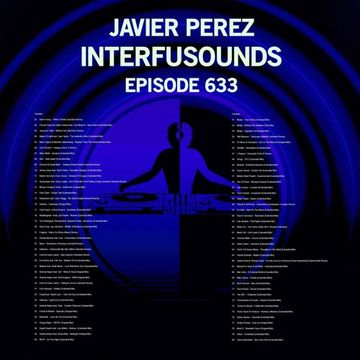 Javier Pérez - Interfusounds Episode 633 (October 30 2022)