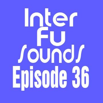 JaviDecks - Interfusounds Episode 36 (May 22 2011)