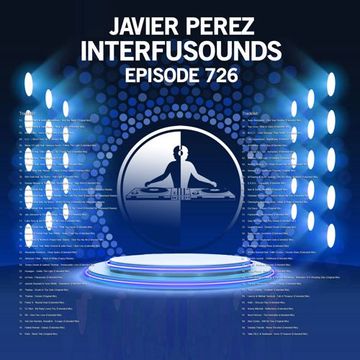 Javier Pérez   Interfusounds Episode 726 (JAugust 11 2024)