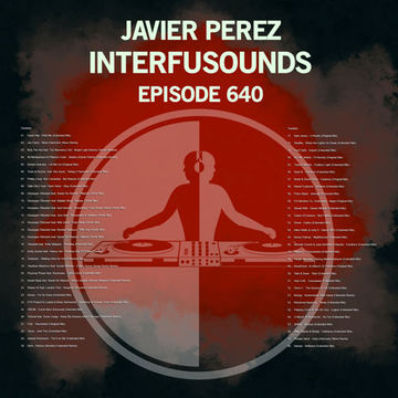 Javier Pérez   Interfusounds Episode 640 (December 18 2022)