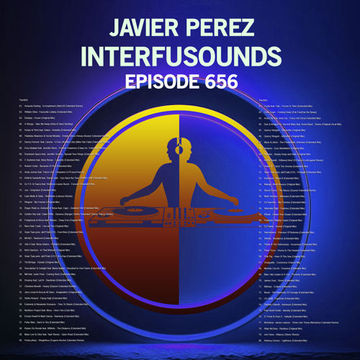 Javier Pérez   Interfusounds Episode 656 (April 09 2023)