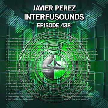 Javier Pérez - Interfusounds Episode 438 (February 03 2019)