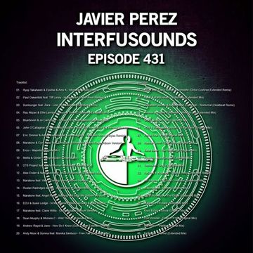 Javier Pérez - Interfusounds Episode 431 (December 16 2018)