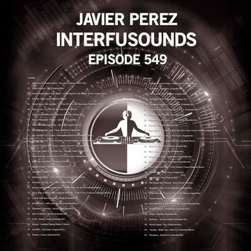 Javier Pérez - Interfusounds Episode 549 (March 21 2021)