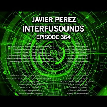 Javier Pérez - Interfusounds Episode 364 (September 03 2017)