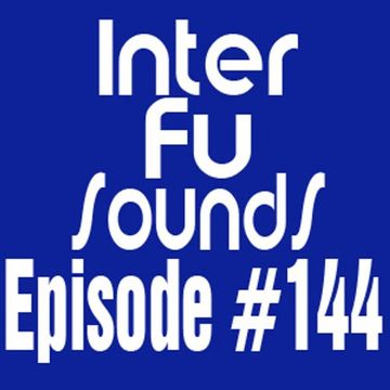 Javier Perez - Interfusounds Episode 144 (June 16 2013)