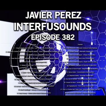 Javier Pérez - Interfusounds Episode 382 (January 07 2018)