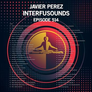 Javier Pérez - Interfusounds Episode 514 (July 19 2020)