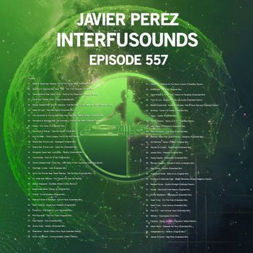 Javier Pérez - Interfusounds Episode 557 (May 16 2021)