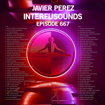 Javier Pérez   Interfusounds Episode 667 (June 25 2023)