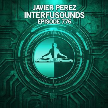 Javier Pérez   Interfusounds Episode 777 (August 03 2025)