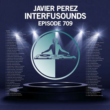 Javier Pérez   Interfusounds Episode 709 (April 14 2024)