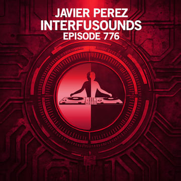 Javier Pérez   Interfusounds Episode 776 (July 27 2025)