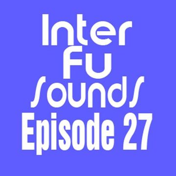 JaviDecks - Interfusounds Episode 27 (March 20 2011)