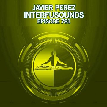 Javier Pérez   Interfusounds Episode 781 (August 31 2025)
