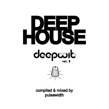 Deep House: Label Showcase - DeepWit Recordings #2