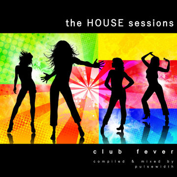 The House Sessions: Club Fever
