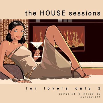 The House Sessions - For Lovers Only 2