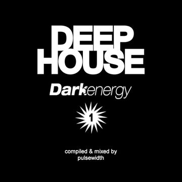 Deep House: Label Showcase - Dark Energy Recordings #1