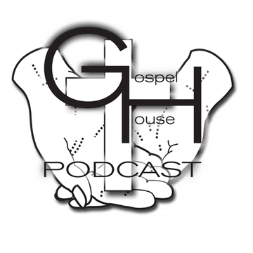 Gospel House Podcast o3 
