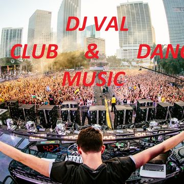 DJ VAL CLUB & DANCE MUSIC 20