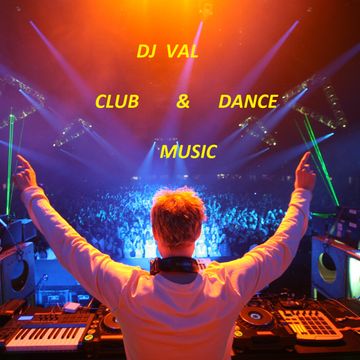 DJ VAL CLUB & DANCE MUSIC 6