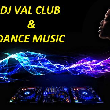 DJ VAL CLUB & DANCE MUSIC 28