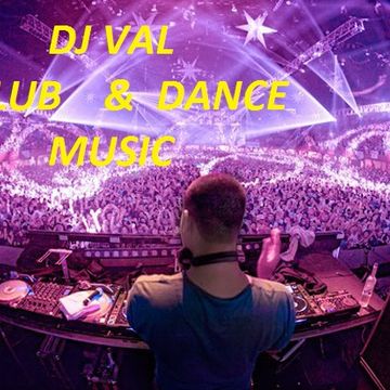 DJ VAL CLUB & DANCE MUSIC 18