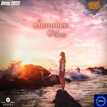 Summer Vibes - DJ VAL B2B MRTDEEP - Best of Vocal Deep House Mix & Chill Out Music Vol.105