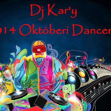 Dj Kar'y   2014 Októberi Dancemix