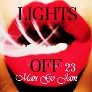 LIGHTS OFF pt 23