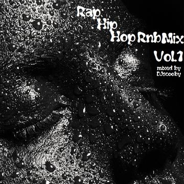 DJscooby   RapHipHopRnbMix  Vol 1