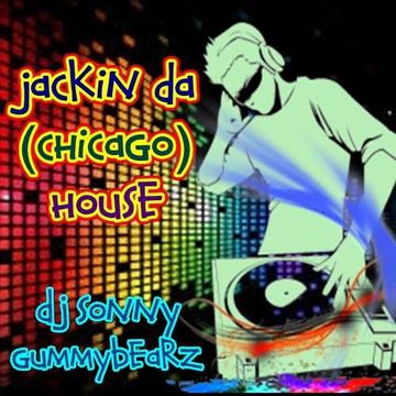 Jackin' Da Chicago House