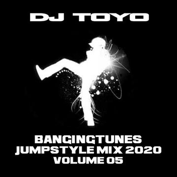 DJ Toyo   Banging Tunes (Jumpstyle Mix 2020) Volume 05