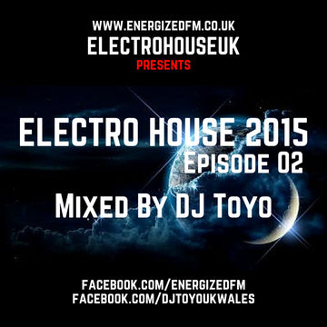 DJ Toyo   Electro House 2015 Episode 02