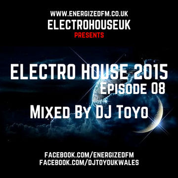 DJ Toyo   Electro House 2015 Episode 08