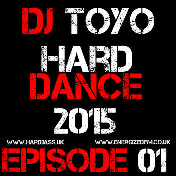 DJ Toyo   Hard Dance 2015 Episode 01