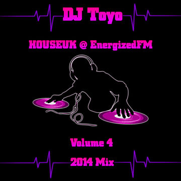 DJ Toyo   HOUSEUK @ EnergizedFM House Mix 2014 Volume 04