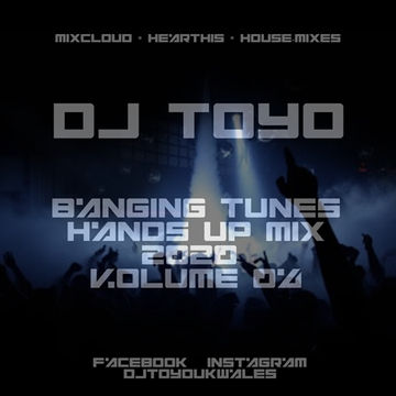 DJ Toyo - Banging Tunes Hands Up Mix 2020 Volume 04