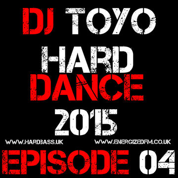 DJ Toyo   Hard Dance 2015 Episode 04