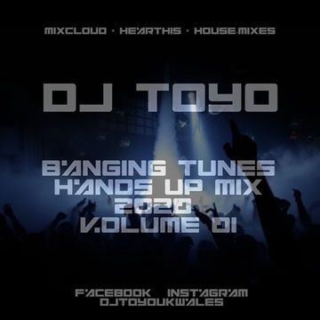 DJ Toyo   Banging Tunes Hands Up Mix 2020 Volume 01
