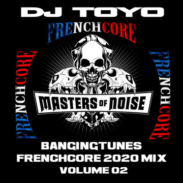 DJ Toyo   Banging Tunes (Frenchcore Mix 2020) Volume 02