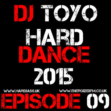 DJ Toyo   Hard Dance 2015 Episode 09