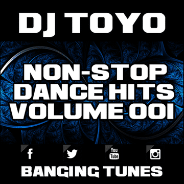 DJ Toyo   Non Stop Dance Hits Volume 01 (Banging Tunes 2017 DJ Mix)