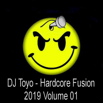 DJ Toyo   Hardcore Fusion 2019 Volume 01