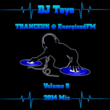 DJ Toyo   TRANCEUK @ EnergizedFM Mix 2014 Volume 09