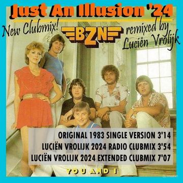Just An Illusion '24 (Luciën Vrolijk 2024 Radio Clubmix) - BZN